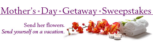 Mother's Day Getaway Sweepstakes